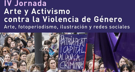 IV Jornada Arte y Activismo contra la Violencia de género UPV 22/11/2019