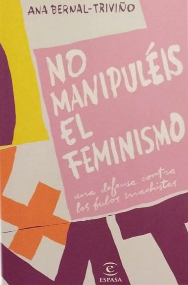 Portada Libro Ana Bernal-Triviño "No manipuléis el feminismo"