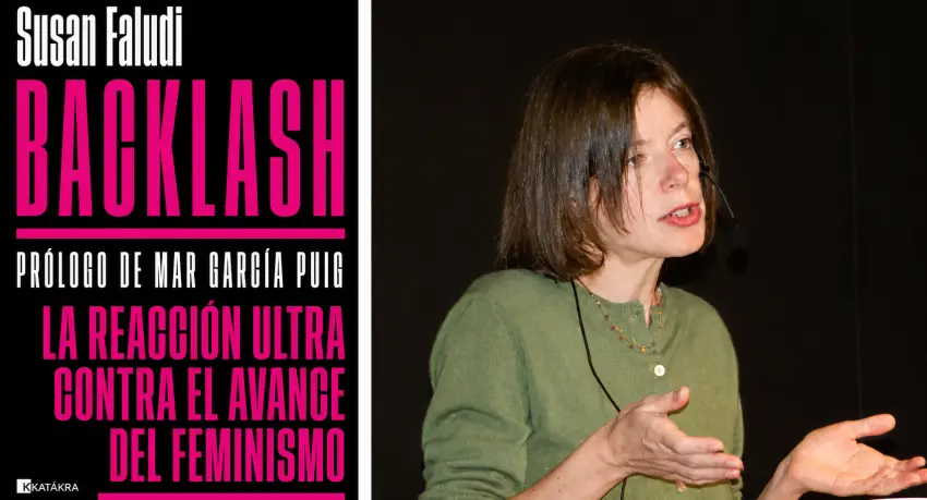 Susan Faladi y portada libro "Backlash: la reacción ultra contra el avance del feminismo (1991)"