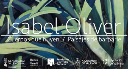 ISABEL OLIVER – Exposición: “Cuerpos que huyen. Paisajes de barbarie”